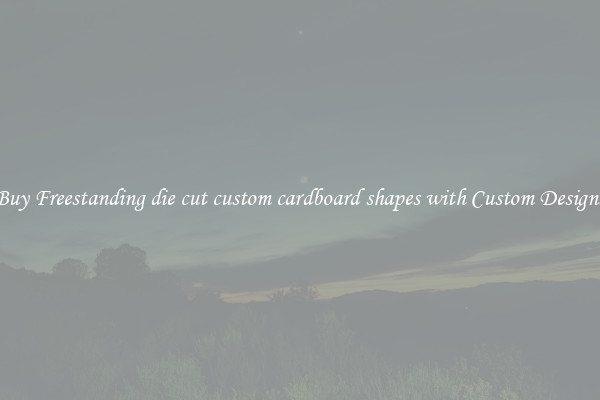 Buy Freestanding die cut custom cardboard shapes with Custom Designs