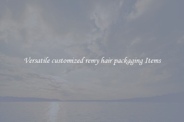 Versatile customized remy hair packaging Items