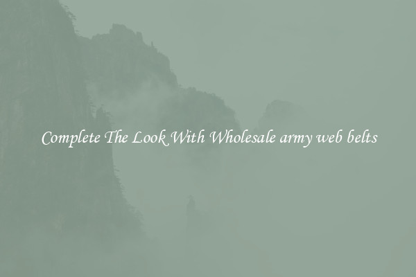 Complete The Look With Wholesale army web belts