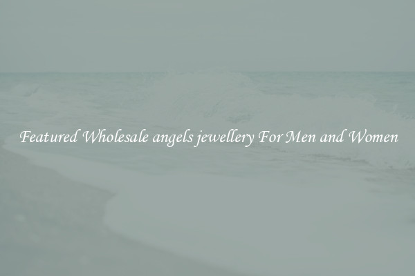 Featured Wholesale angels jewellery For Men and Women
