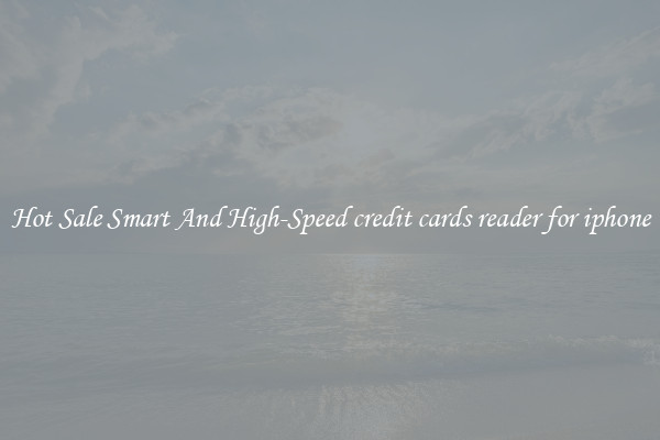 Hot Sale Smart And High-Speed credit cards reader for iphone