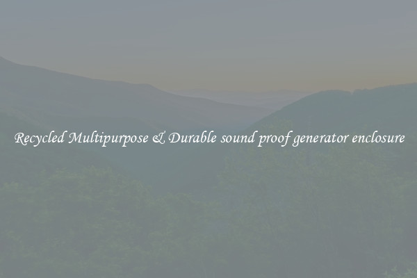 Recycled Multipurpose & Durable sound proof generator enclosure