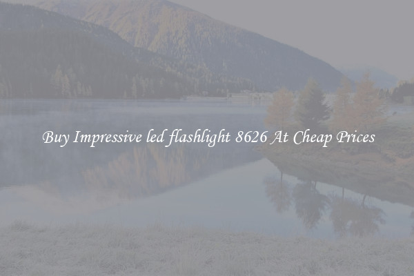 Buy Impressive led flashlight 8626 At Cheap Prices